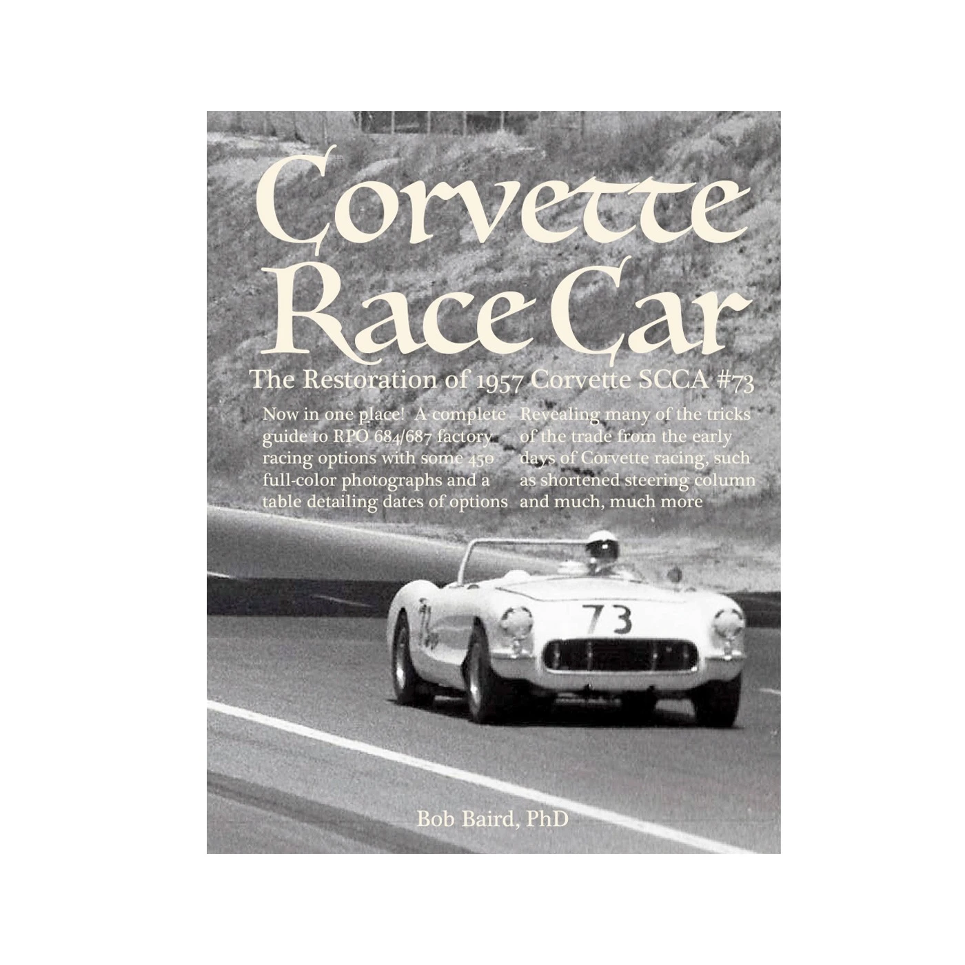 B-756 Corvette Race Car: De restauratie van de Corvette SCCA #73 uit 1957